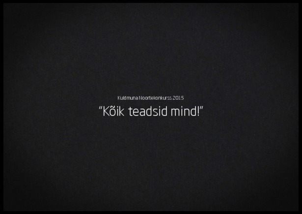 Kuldmuna_Noortekonkurss_2015_Koik_teadsid_mind.pdf