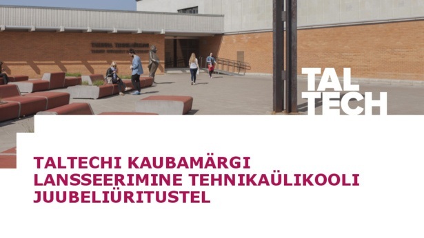 TalTechi_lansseerimine_ülikooli_juubelikommunikatsioonis.pdf