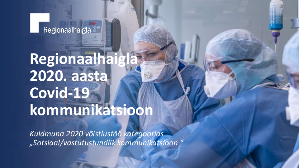 Regionaalhaigla_Covid-19_kommunikatsioon_(Kuldmuna_2020_võistlustöö).pdf